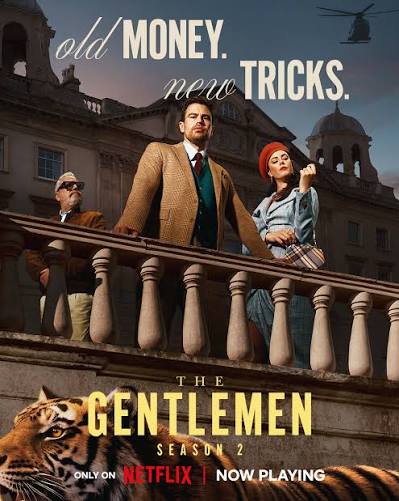 “The Gentlemen” Season 2&nbsp;Review